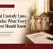 Child Custody Laws in India: What Every Parent Should Know